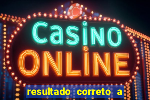 resultado correto a qualquer momento bet365